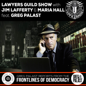 Lawyers Guild Show: Palast Reports from the Frontlines of Democracy