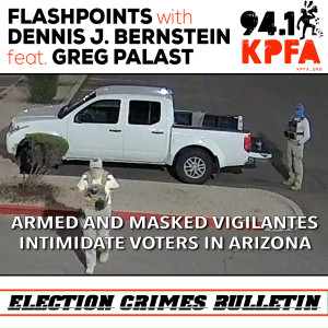 Armed and Masked Vigilantes Intimidate Voters in Arizona