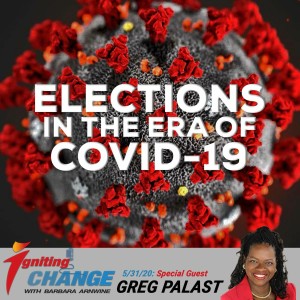 Palast on Igniting Change: Elections in the Era of COVID-19