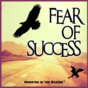 7.1 - Fear Of Success