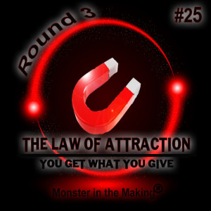 25.1 - The Law of Attraction – Round 3