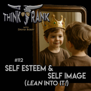 112 - Self Esteem & Self Image
