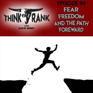 96 - Fear, Freedom and the Path Foreward
