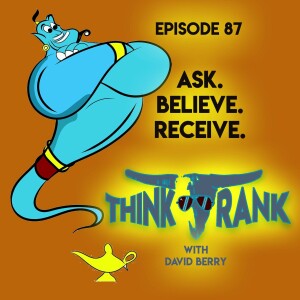 87 - Ask. Believe. Receive.