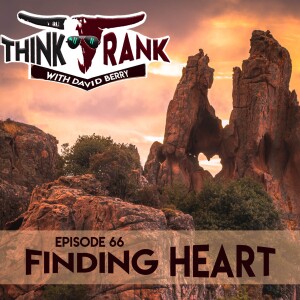 66 - Finding Heart