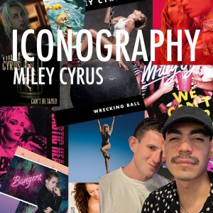 ICONOGRAPHY - Miley Cyrus
