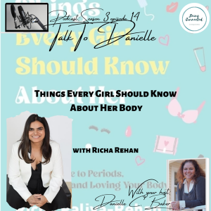 Things Every Girl Should Know About Her Body with Richa Rehan