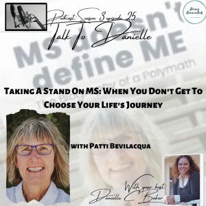 Taking A Stand On MS: When You Don't Get To Choose Your Life's Journey with Patti Bevilacqua