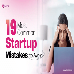 Common startup business mistakes entrepreneur should avoid