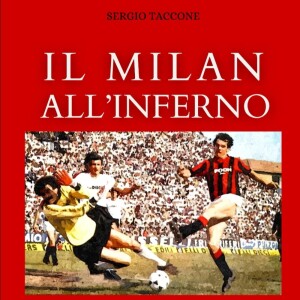 31/05/24 - Sergio Taccone - Giornalista e autore del libro 'Il Milan all'inferno'