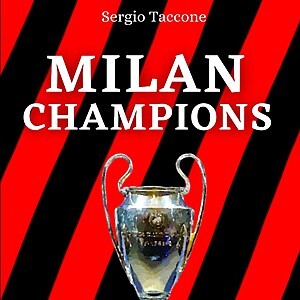 23/08/24 - Sergio Taccone - Giornalista e autore del libro 'Milan Champions: il racconto delle 7 Coppe dei Campioni rossonere'