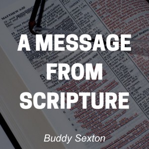 Guest Preacher Buddy Sexton, 5/1/22