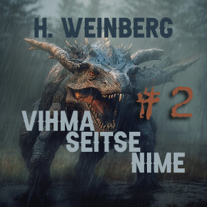 Heinrich Weinberg ”Vihma seitse nime” #2