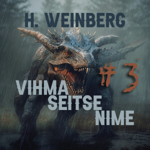 Heinrich Weinberg ”Vihma seitse nime” #3