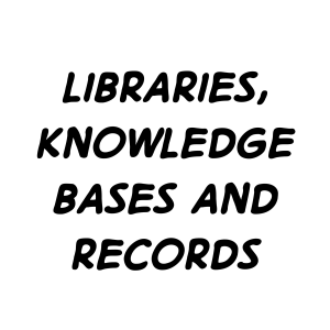 Libraries, knowledge bases and records