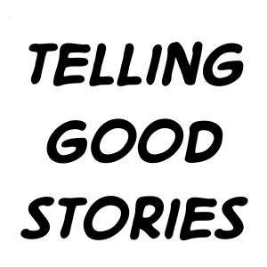 Telling good stories