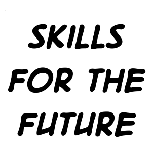 Skills for the future