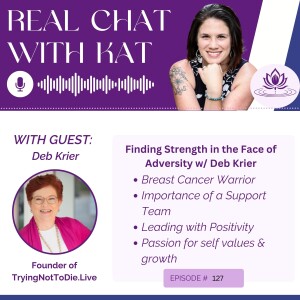 Finding Strength in the Face of Adversity w/ Deb Krier