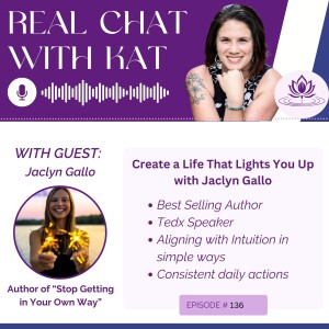 Create a Life That Lights You Up with Jaclyn Gallo