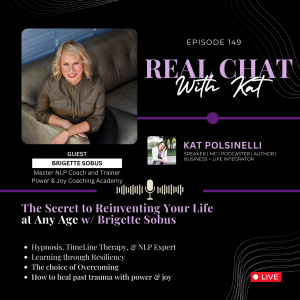 The Secret to Reinventing Your Life  at Any Age w/ Brigette Sobus