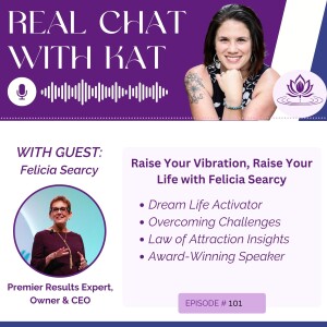Raise Your Vibration, Raise Your Life with Felicia Searcy