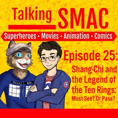 Talking SMAC: Superheroes, Movies, Animation & Comics