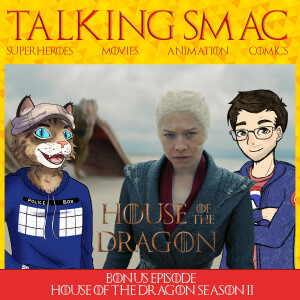 Bonus Episode: House of the Dragon Season 2