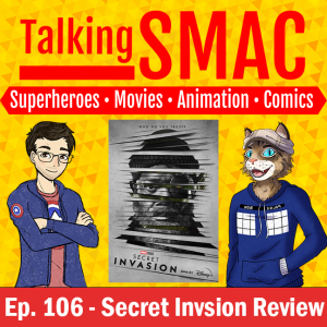 106. Secret Invasion Review