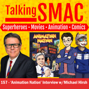 157. Michael Hirsh Interview: Animation Nation