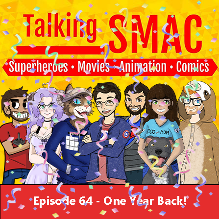 Talking SMAC: Superheroes, Movies, Animation & Comics