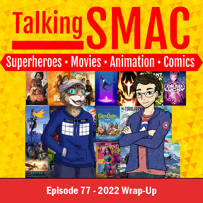 Talking SMAC: Superheroes, Movies, Animation & Comics