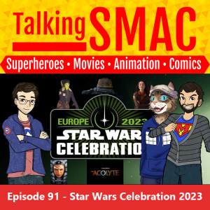 91. Star Wars Celebration 2023