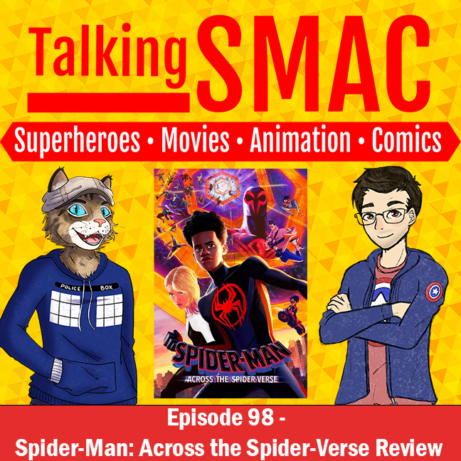 Talking SMAC: Superheroes, Movies, Animation & Comics
