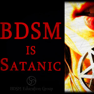 BDSM is Satanic