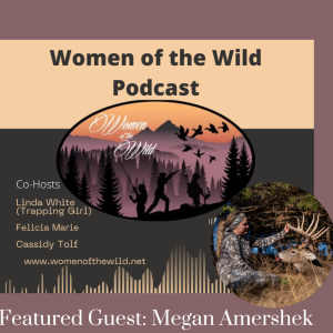 Women of the Wild 2:6 Megan Amershek