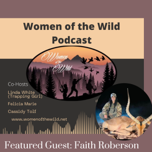Women of the Wild 2:11 Faith Roberson