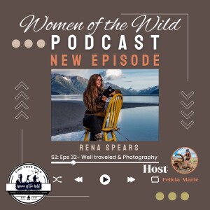S:2 EPS:32 Well Traveled and photography with Rena Spears