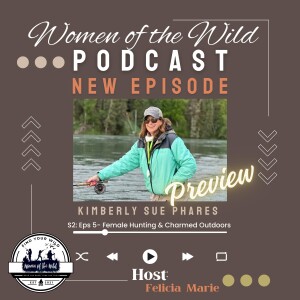 S:2 EPS:5 Female Hunting & Charmed Outdoors with Kimberly Sue Phares Preview
