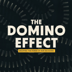 Domino effect | Week 2 | Sowing and Reaping Part 1