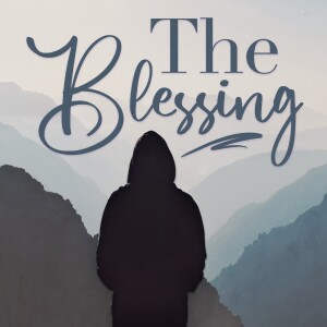 The Blessing - Week 5