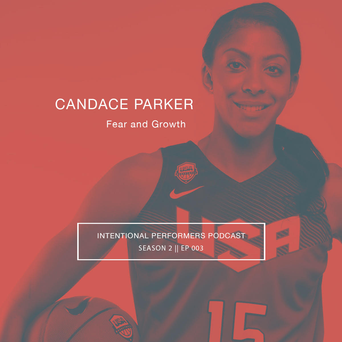 Candace Parker on Fear and Growth