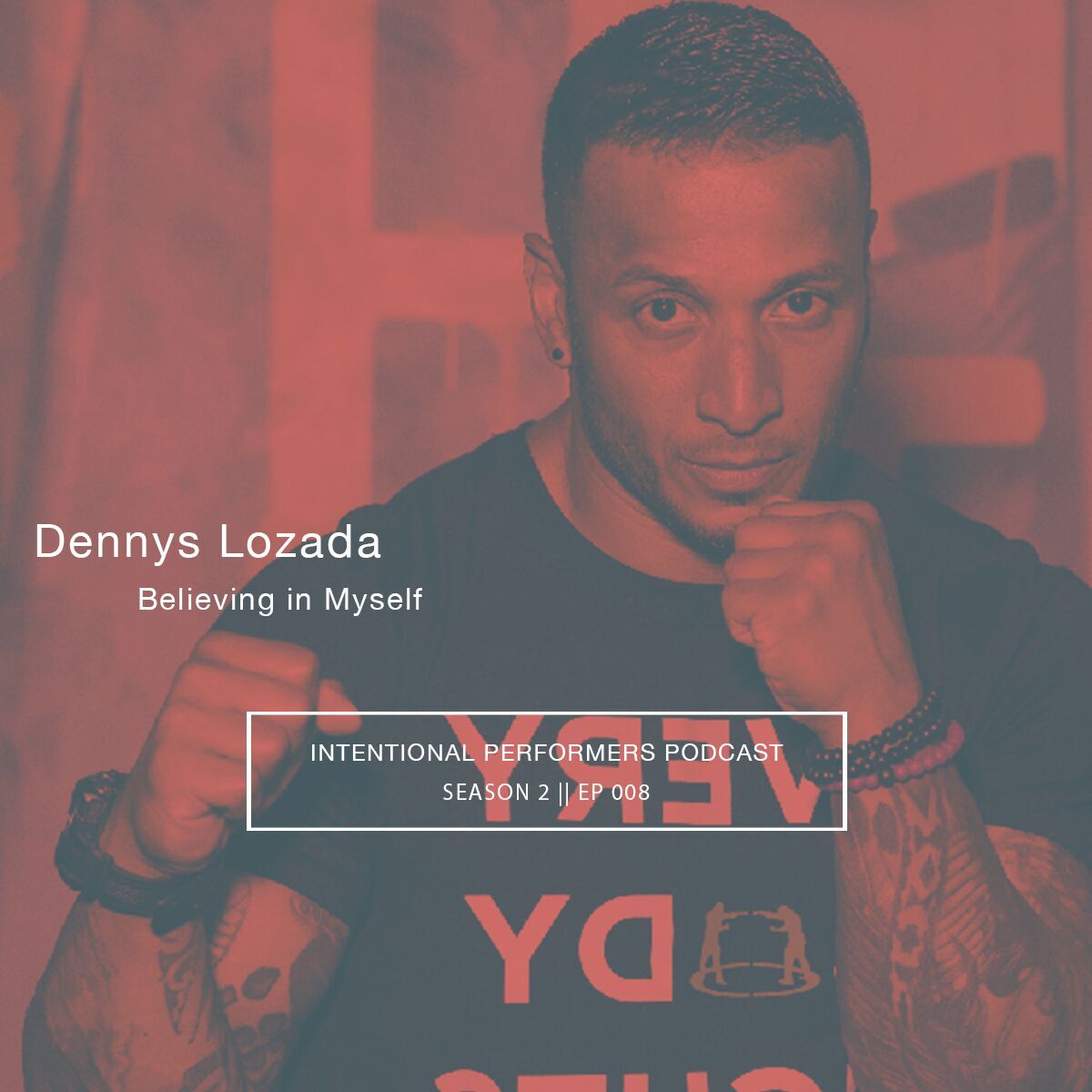 Dennys Lozada on Believing in Myself