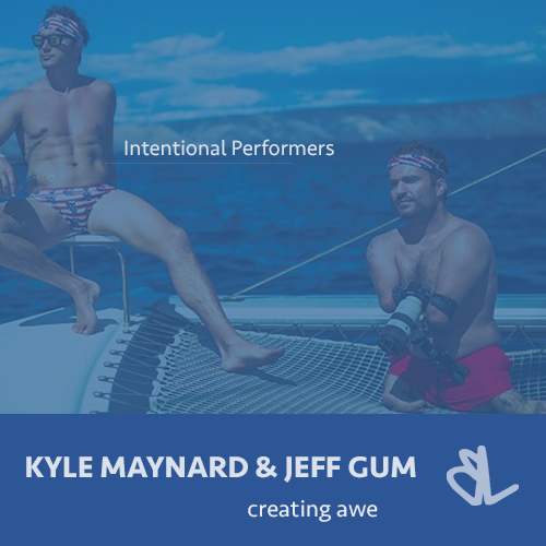 Kyle Maynard and Jeff Gum on Creating Awe