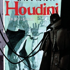 Elseworlds - Batman Houdini the Devil’s Workshop