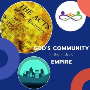 Acts: God's Community in the Midst of Empire