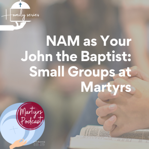 NAM as Your John the Baptist