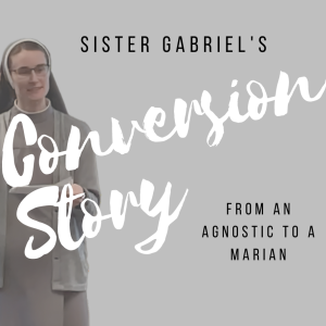 Sr.Gabriel’s Conversion Story