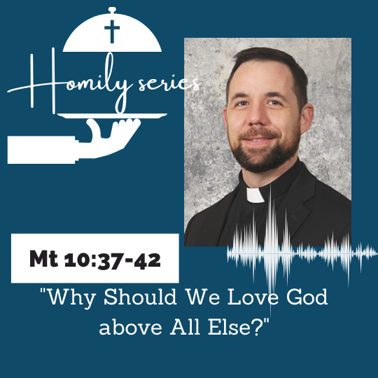 Why Love God above All Else?