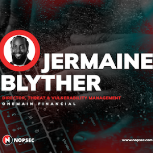 Jermaine Blyther: Weaknesses in the vulnerability management field