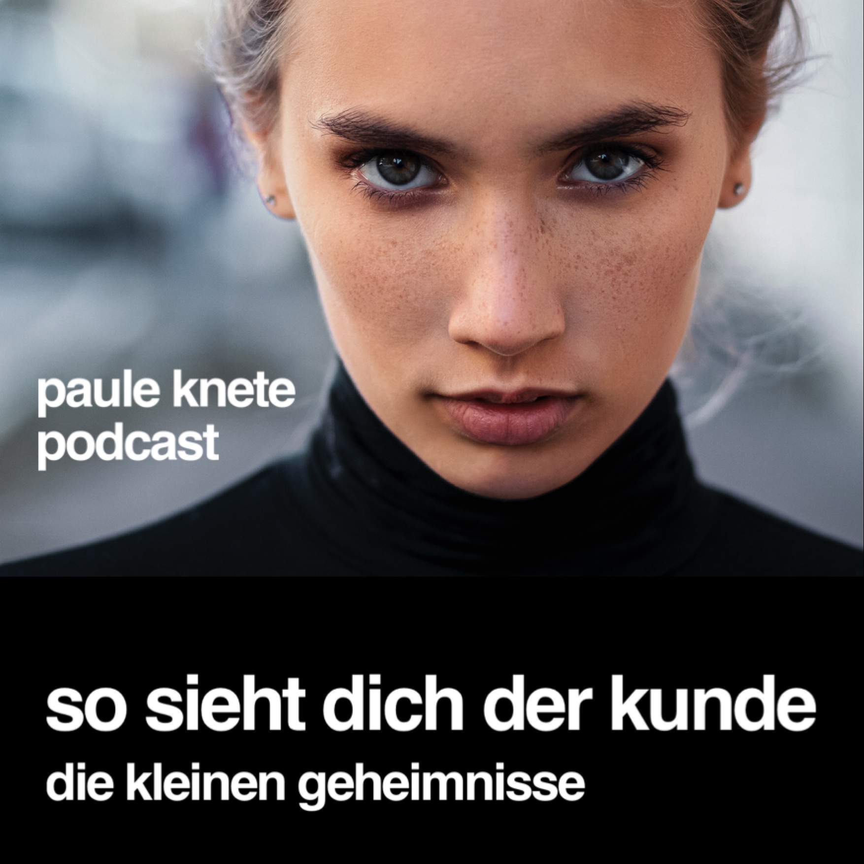 Geheimnis? So sieht dich der Kunde.